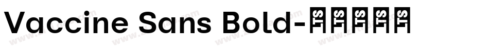 Vaccine Sans Bold字体转换